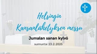 Videon 23.2.2025 klo 13:00 | Jumalanpalvelus, Jumalan sanan kylvö kansikuva