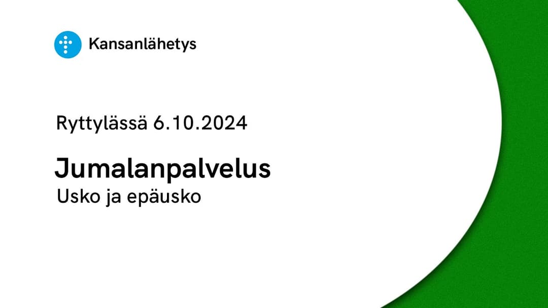 Videon 6.10.2024 klo 13:00 | Jumalanpalvelus, Usko ja epäusko kansikuva