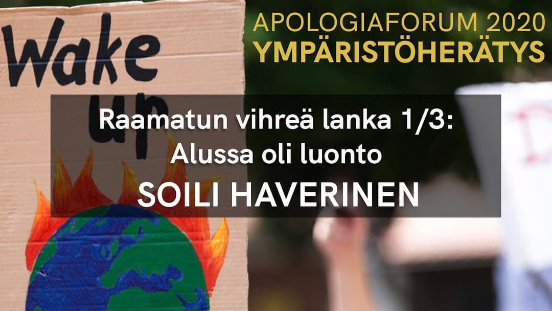 Cover Image for Apologiaforum 2020 - Ympäristöherätys