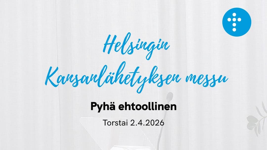 Videon Helsingin Kansanlähetyksen rukoushetki 3.4.2026 "Jeesus kuolee", Unto Pulkkinen kansikuva