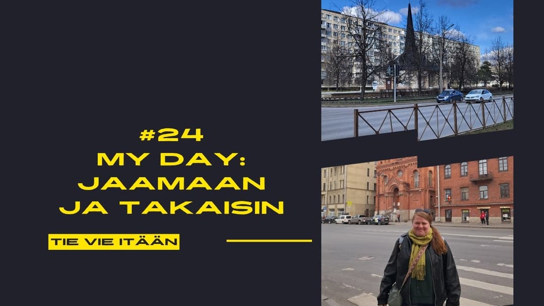 Videon #24 my day: Jaamaan ja takaisin kansikuva