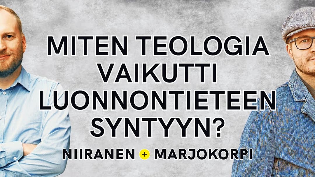 Videon Luonnontiede syntyi kristillisessä Euroopassa | Niiranen & Marjokorpi | 37 kansikuva