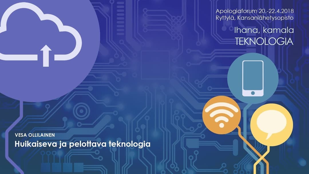 Cover Image for Apologiaforum 2018 - Ihana, kamala teknologia